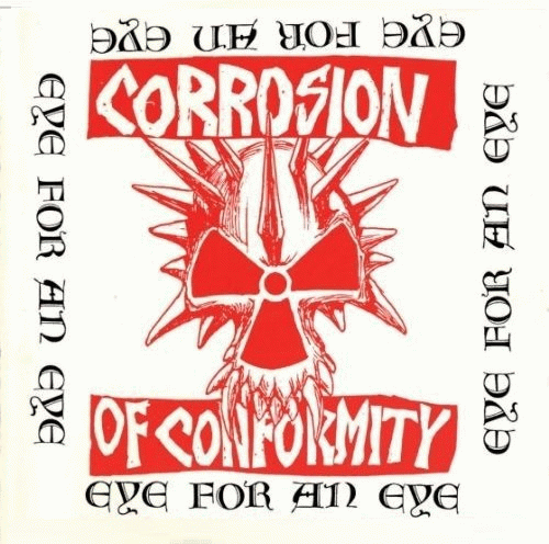 Corrosion Of Conformity : Eye for an Eye
